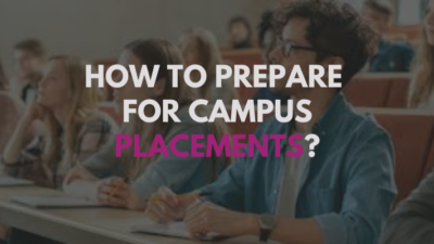 How to Prepare for Campus Placements?
