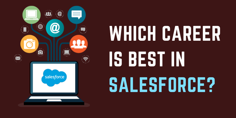 Which Career is Best in Salesforce?